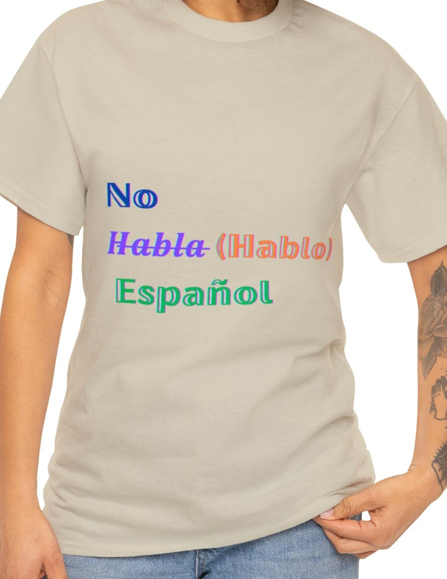 No Habla (Hablo) espanol Tshirt, Humor Tee Hispanic Humor gift, Latino Spanish